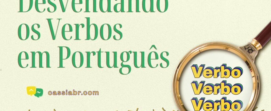 Primeiro veio o verbo: um guia para entender a conjugação em português