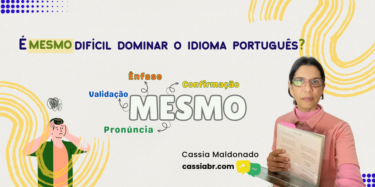 Entenda o É Mesmo! dos brasileiros.