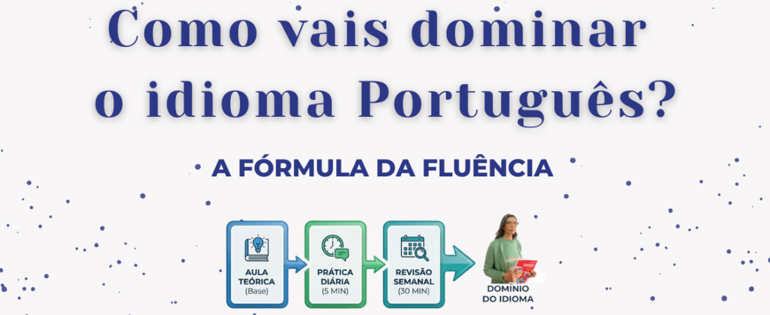 Como dominar o português do Brasil mesmo sendo estrangeiro