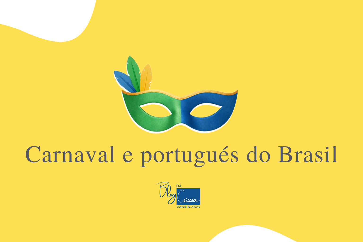 Entenda o Carnaval e o português do Brasil