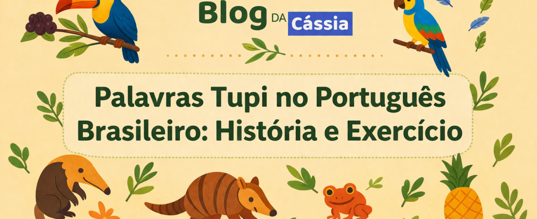 Palavras Tupi no Português Brasileiro: História e Exercício