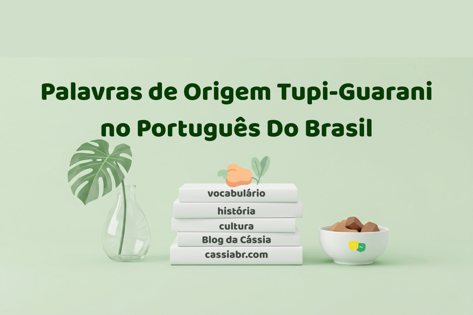 Palavras Tupi no Português Brasileiro: História e Exercício