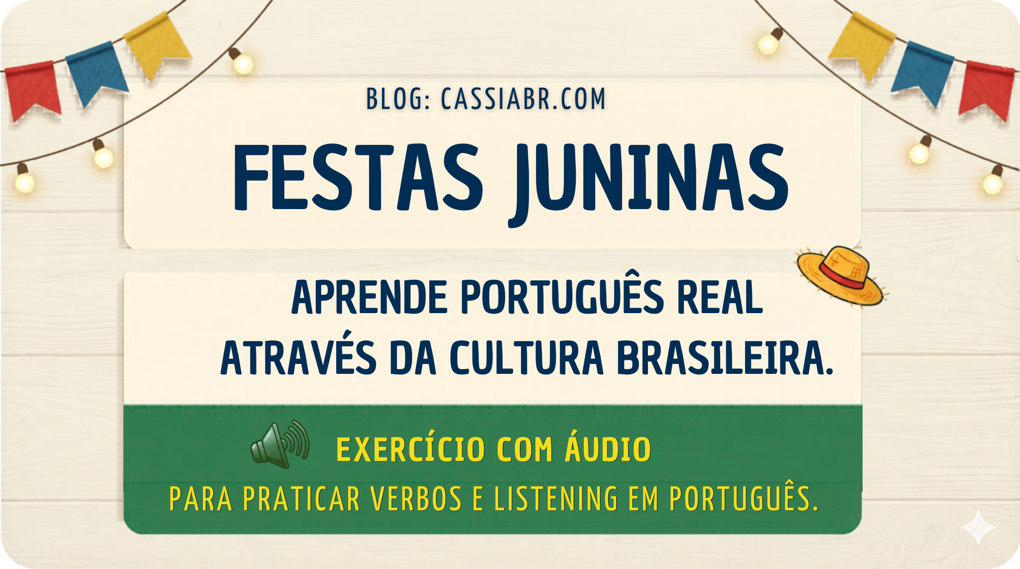 Festa Junina: muita cultura para aprender português de verdade