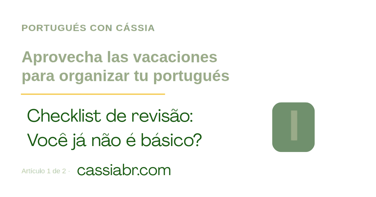Aprovecha las vacaciones para organizar tu portugués: cómo saber qué nivel tienes y qué revisar