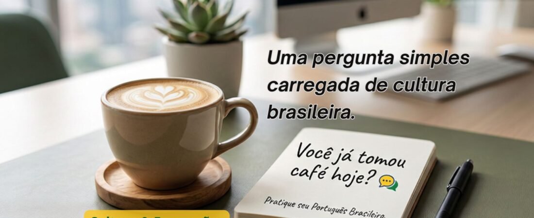 Você já tomou café hoje? Entenda a expressão e a cultura do café no Brasil