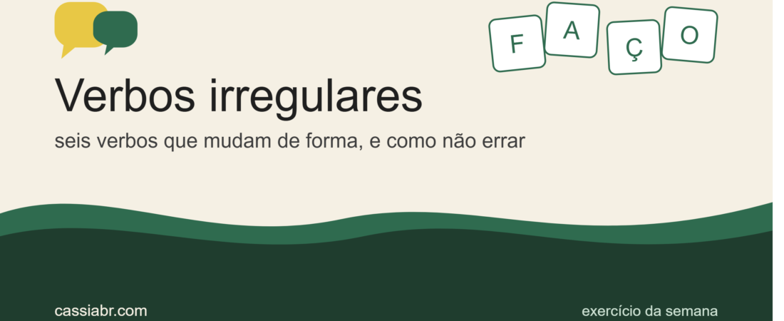 Os principais Verbos Irregulares para dominar o idioma português