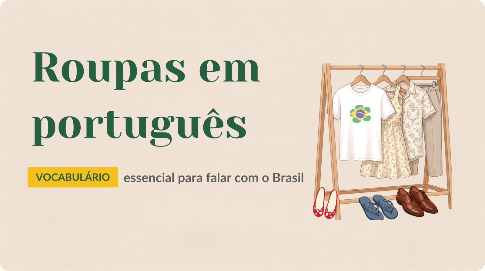 Roupas em português: vocabulário essencial para falar com o Brasil