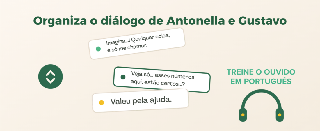 Treine o ouvido em português organizando o diálogo