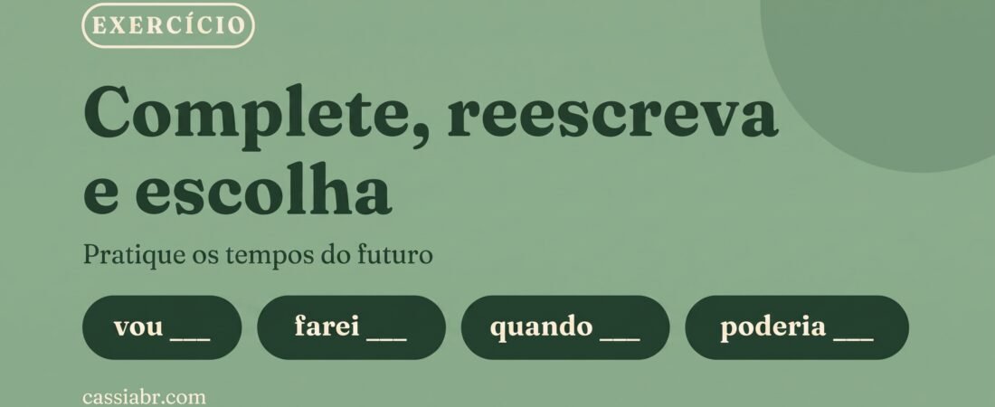 Exercício de futuro em português: 4 tempos verbais